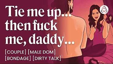 ASMR Audio Porn: Male Dom Boyfriend Ties You Up and Fucks You Slow – Bondage, BDSM & Dirty Talk – Erotic Audio Roleplay for Women