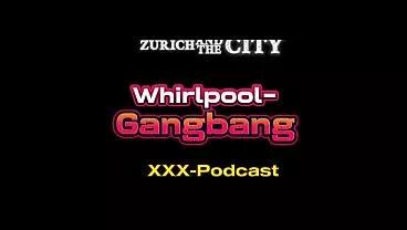 Whirlpool-Gangbang – xxx-Podcast